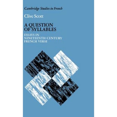 A Question of Syllables:Essays in Nineteenth-Centu