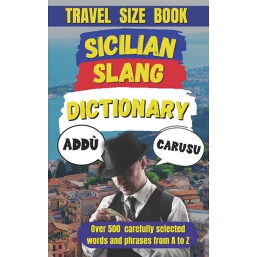 (영문도서) Sicilian Slang Dictionary: The Ultimate Sicilian Slang Survival Guide, Paperback