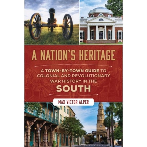 (영문도서)Nation's Heritage: A Town-By-Town Guide to Colonial and Revolutionary War Histor..., Paperback